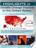 Climate change impacts in the United States, highlights : U.S. national climate assessment /