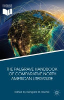 The Palgrave handbook of comparative North American literature /