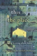 This is the place : women writing about home /
