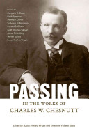 Passing in the works of Charles W. Chesnutt /