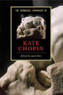 The Cambridge companion to Kate Chopin /
