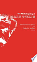 The Mythologizing of Mark Twain /