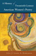 A history of twentieth-century American women's poetry /