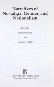 Narratives of nostalgia, gender, and nationalism /