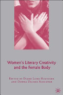 Women's literary creativity and the female body /