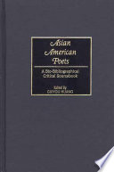 Asian-American poets : a bio-bibliographical critical sourcebook /