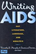 Writing AIDS : gay literature, language, and analysis /