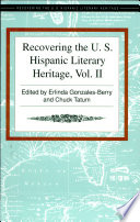 Recovering the U.S. Hispanic literary heritage.