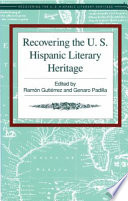 Recovering the U.S. Hispanic literary heritage.