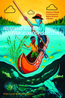Indigenous journeys, transatlantic perspectives : relational worlds in contemporary Native American literature /