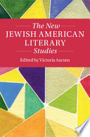 The new Jewish American literary studies /
