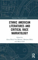 Ethnic American literatures and critical race narratology /