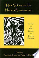 New voices on the Harlem Renaissance : essays on race, gender, and literary discourse /