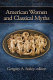 American women and classical myths /