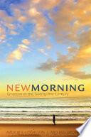 New morning : Emerson in the twenty-first century /