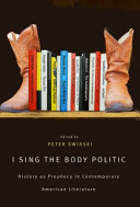I sing the body politic : history as prophecy in contemporary American literature /