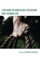 Lynching in American literature and journalism /