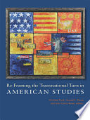 Re-framing the transnational turn in American studies /