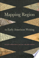 Mapping region in early American writing /