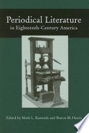 Periodical literature in eighteenth-century America /