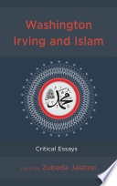 Washington Irving and Islam : critical essays /