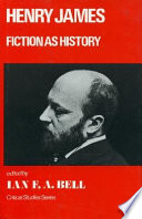 Henry James : fiction as history /