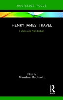 Henry James' travel : fiction and non-fiction /