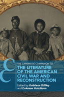 The Cambridge companion to the literature of the American Civil War and Reconstruction /