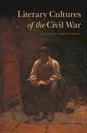 Literary cultures of the Civil War /
