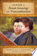 Toward a female genealogy of transcendentalism /