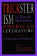 Tricksterism in turn-of-the-century American literature : a multicultural perspective /