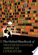 The Oxford handbook of twentieth-century American literature /