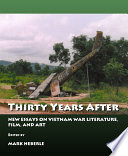 Thirty years after : new essays on Vietnam war, literature and film, and art /