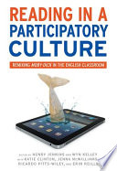 Reading in a participatory culture: remixing Moby-Dick in the English classroom /