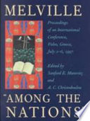 Melville "Among the nations" : proceedings of an international conference, Volos, Greece, July 2-6, 1997 /