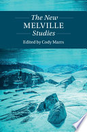 The new Melville studies /
