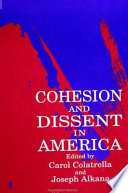 Cohesion and dissent in America /