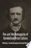 Poe and the remapping of antebellum print culture /