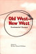 Old West--new West : centennial essays /