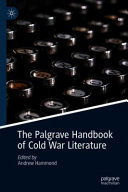 The Palgrave handbook of Cold War literature /