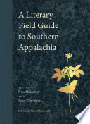 A literary field guide to southern Appalachia /