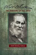 Walt Whitman--the measure of his song /