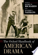 The Oxford handbook of American drama /