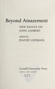 Beyond amazement : new essays on John Ashbery /