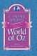 L. Frank Baum's world of Oz : a classic series at 100 /