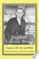 Stephen Vincent Benét : essays on his life and work /