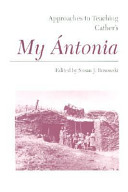 Approaches to teaching Cather's My Ántonia /