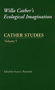 Willa Cather's ecological imagination /