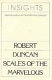 Robert Duncan, scales of the marvelous /