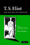 T.S. Eliot and the concept of tradition /